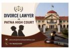Divorce Lawyer in Patna High Court for Legal Assistance