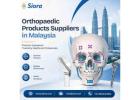 Looking for a trusted orthopaedic products suppliers in Malaysia? 