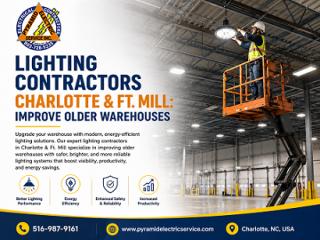 Lighting Contractors in Charlotte NC and Ft Mill SC Improve Older Warehouses