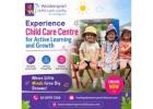 Experience Child Care Centre for Active Learning and Growth