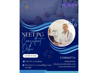 NEET PG Consultant in Delhi – Expert Guidance for Medical PG Admissions