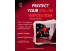 PROTECT YOUR ONLINE REPUTATION