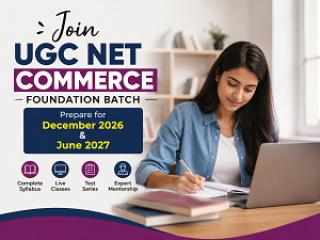 Join UGC NET Commerce Foundation Batch – Prepare for December 2026 & June 2027