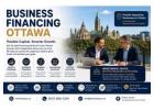 Business Financing Ottawa – Flexible Capital Solutions for Canadian Businesses