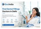 Find Dental Fillings Doctors in Delhi | DocIndia