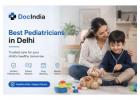 Best Pediatricians in Delhi - Book Online Now | DocIndia