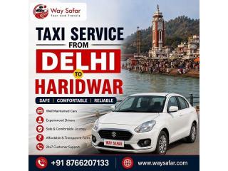 Taxi Service from Delhi to Haridwar | Safe & Comfortable Ride
