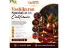Vashikaran Specialist in California