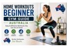 Beginner Fitness Tips Australia | Home Workout Australia