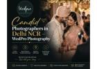 Candid Photographers in Delhi NCR – WedPro Photography