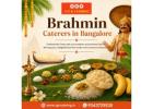 Brahmin Caterers in Bangalore