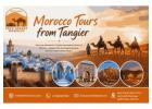 Morocco Tours from Tangier – Explore Morocco with Local Experts