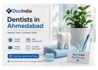 Best Dentists in Ahmedabad | Book Online Appointment | DocIndia