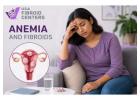Can Fibroids Cause Anemia? Understanding the Connection