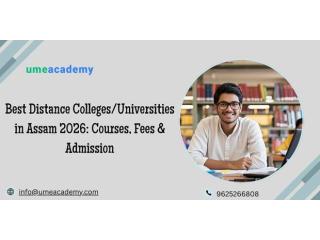 Best Distance Colleges/Universities in Assam 2026: Courses, Fees & Admission
