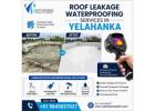 Roof leakage waterproofing services in Yelahanka