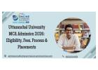 Uttaranchal University MCA Admission 2026: Eligibility, Fees, Process & Placements