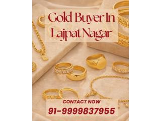 Best Gold Buyer In Lajpat Nagar To Sell Gold And Get Quick Cash?