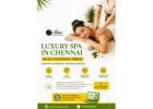 Luxury Spa in Chennai for a Relaxing Wellness Experience