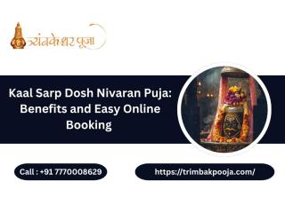 Kaal Sarp Dosh Nivaran Puja: Benefits and Easy Online Booking
