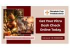 Get Your Pitra Dosh Check Online Today		
