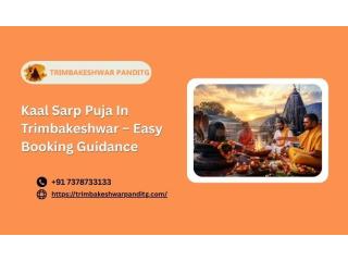 Kaal Sarp Puja In Trimbakeshwar – Easy Booking Guidance