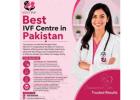 Best IVF Centre in Pakistan