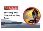 Sheshnag And Ghatak Kaal Sarp Dosh