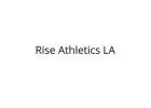 Rise Athletics LA