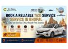 Taxi Service in Bhopal – Airport, Local & Outstation Cabs