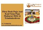 Pitra Dosh Puja And Kaal Sarp Puja Muhurat 2026 At Trimbakeshwar