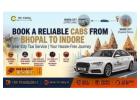 Bhopal to Indore Cab – Hassle-Free Journey