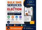 Bulk SMS Election Campaign Service for Fast Outreach