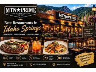 MTN Prime: Why It Stands Out as One of the Best Restaurants in Idaho Springs