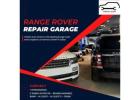 Range Rover Repair Garage Near Me in Dubai