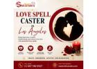 Best Love Spell Caster in Los Angeles for Relationship Help