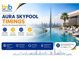 Aura Skypool Timings | Opening Hours & Best Time to Visit Dubai