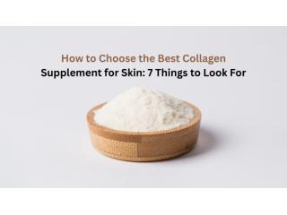 Best Collagen Supplement for Radiant Skin