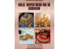 Which Gold Buyer Near Me In Gurgaon Provides Highest For Gold?