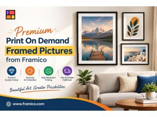Discover Premium Print On Demand Framed Pictures from Framico