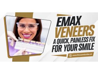 Emax Veneers: A Quick, Painless Fix for Your Smile