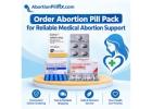 Order Abortion Pill Pack for Reliable Medical Abortion Support