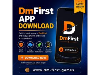 DmFirst App Download – Easy Steps to Get the Latest Version
