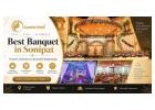 Find the Best Banquet in Sonipat for Your Next Event