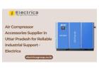 Air Compressor Accessories Supplier in Uttar Pradesh for Reliable Industrial Support - Electrica
