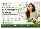 Homeopathic Remedies for Anxiety in Juhu – Understanding Individualized Care
