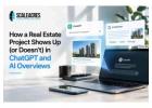 Does Your Real Estate Project Appear in ChatGPT and AI Overviews?