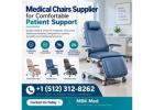 Medical Chairs Supplier for Comfortable Patient Support