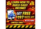  GET F R E E $197 traffic app + Income Starter