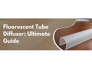 Advanced Fluorescent Tube Diffuser | Xtruline
